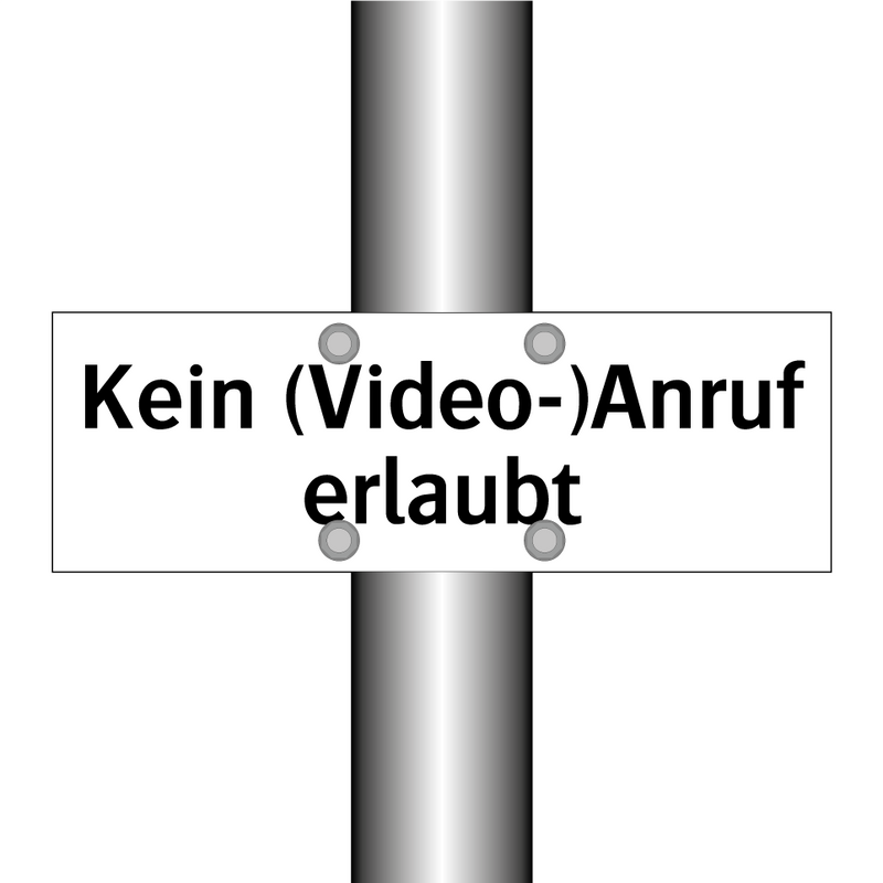 Kein (Video-)Anruf erlaubt
