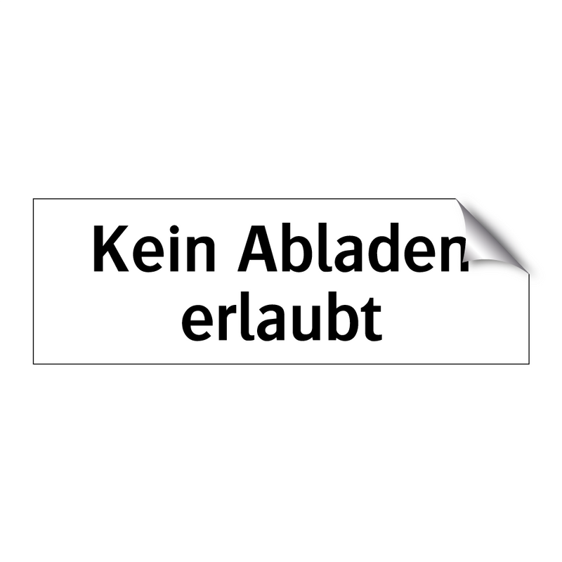 Kein Abladen erlaubt