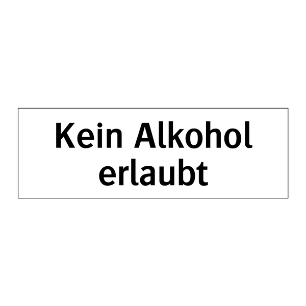 Kein Alkohol erlaubt