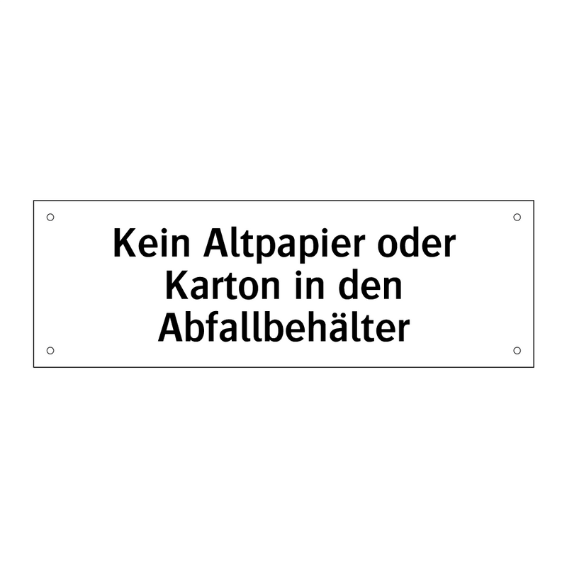 Kein Altpapier oder Karton in den Abfallbehälter