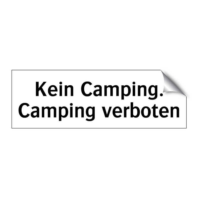 Kein Camping. Camping verboten