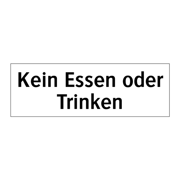Kein Essen oder Trinken