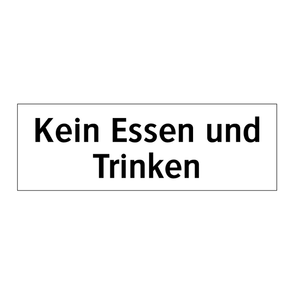 Kein Essen und Trinken