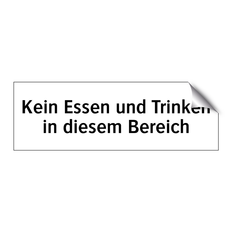 Kein Essen und Trinken in diesem Bereich