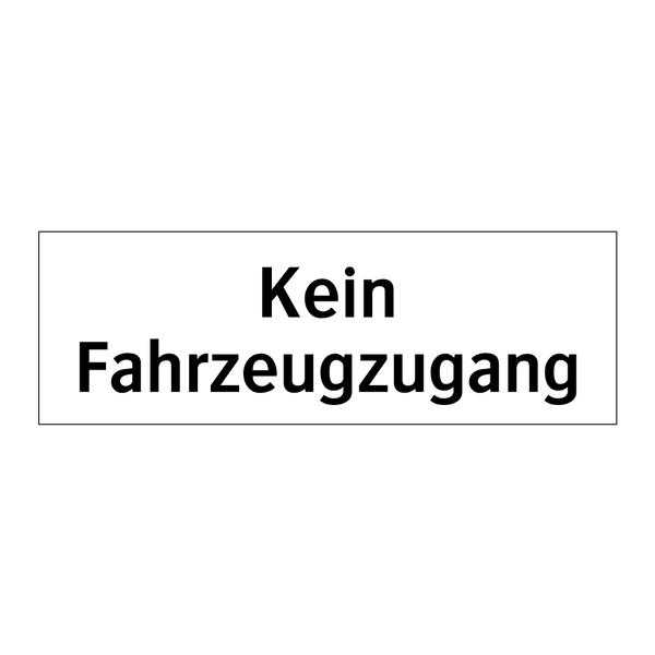 Kein Fahrzeugzugang