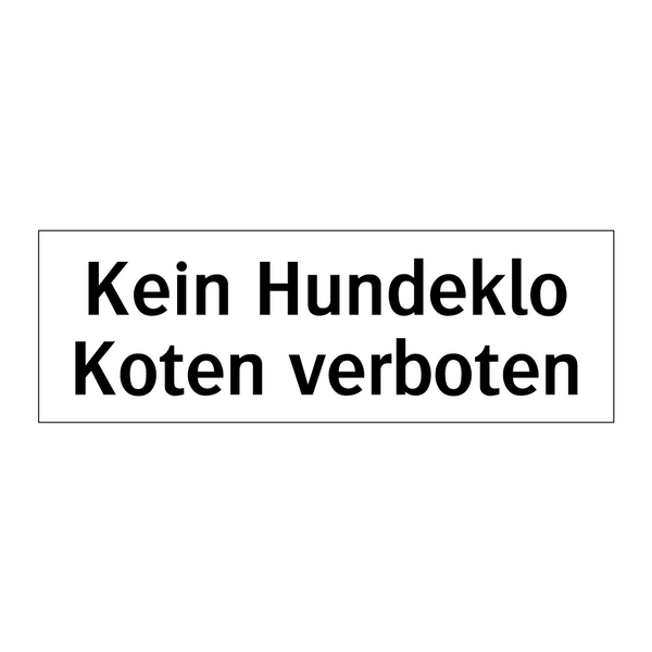 Kein Hundeklo Koten verboten
