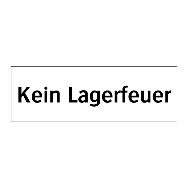 Kein Lagerfeuer