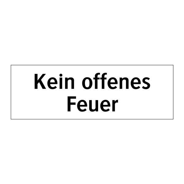 Kein offenes Feuer
