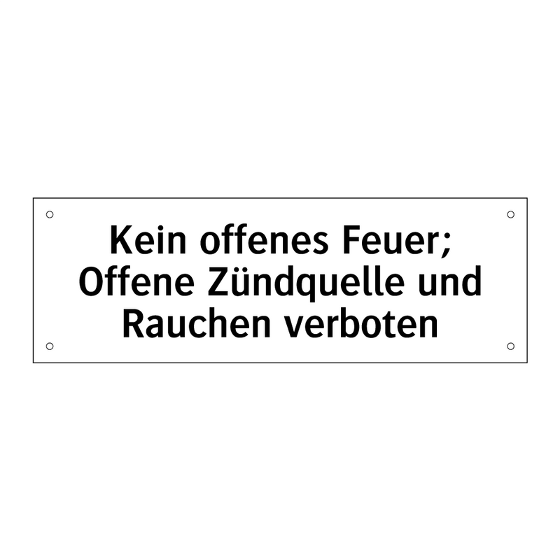 Kein offenes Feuer; Offene Zündquelle und Rauchen verboten