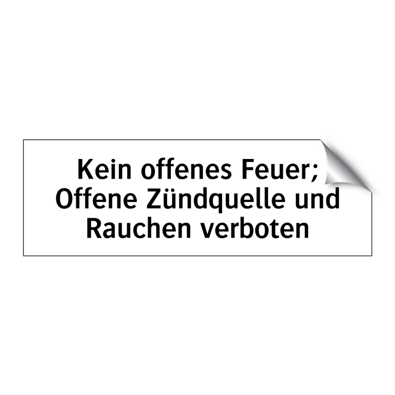Kein offenes Feuer; Offene Zündquelle und Rauchen verboten