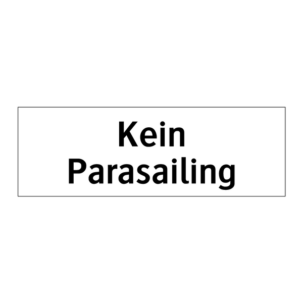 Kein Parasailing