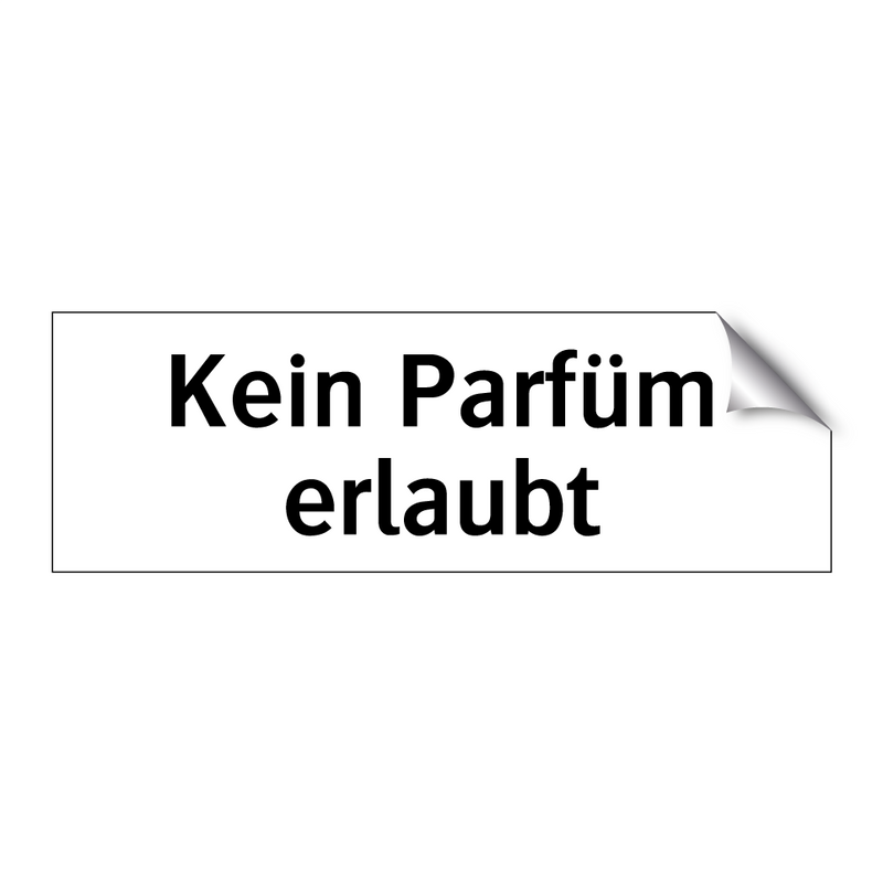Kein Parfüm erlaubt