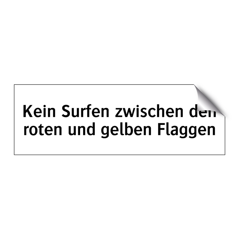 Kein Surfen zwischen den roten und gelben Flaggen