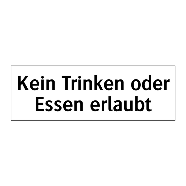 Kein Trinken oder Essen erlaubt
