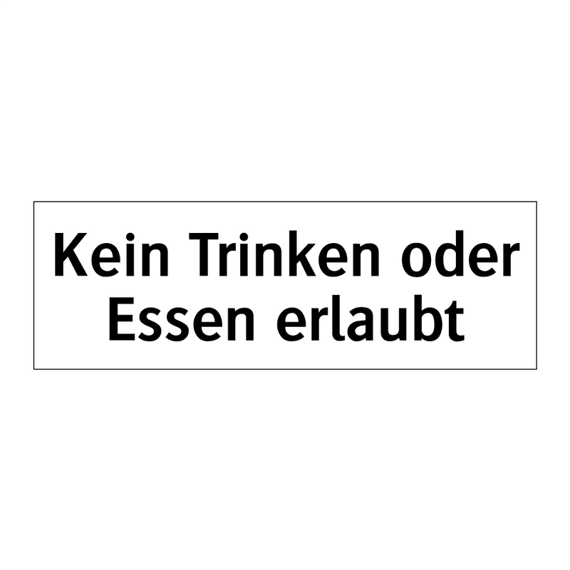 Kein Trinken oder Essen erlaubt