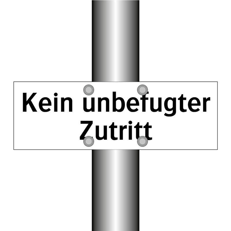 Kein unbefugter Zutritt