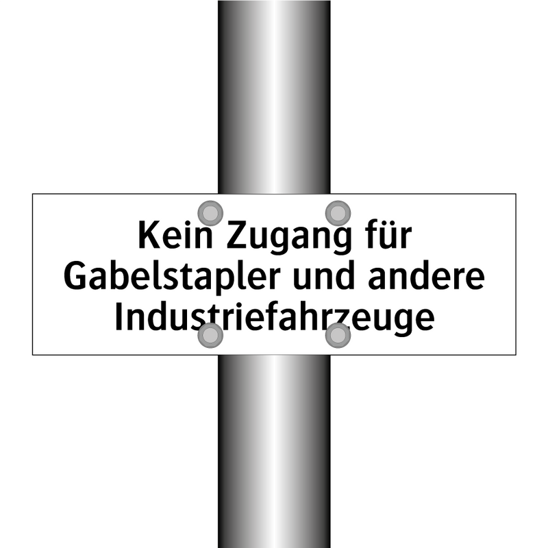 Kein Zugang für Gabelstapler und andere Industriefahrzeuge
