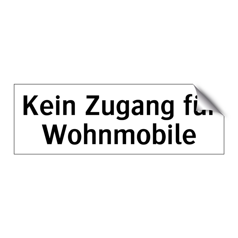 Kein Zugang für Wohnmobile