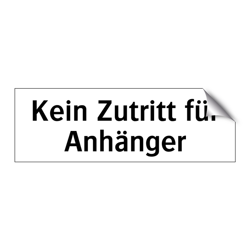 Kein Zutritt für Anhänger