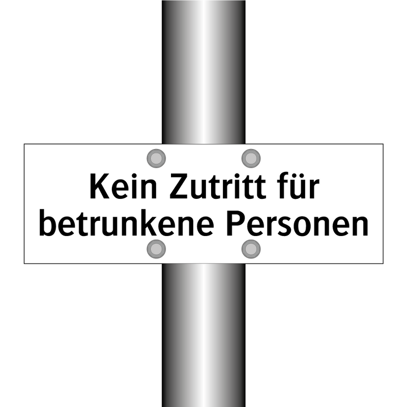 Kein Zutritt für betrunkene Personen