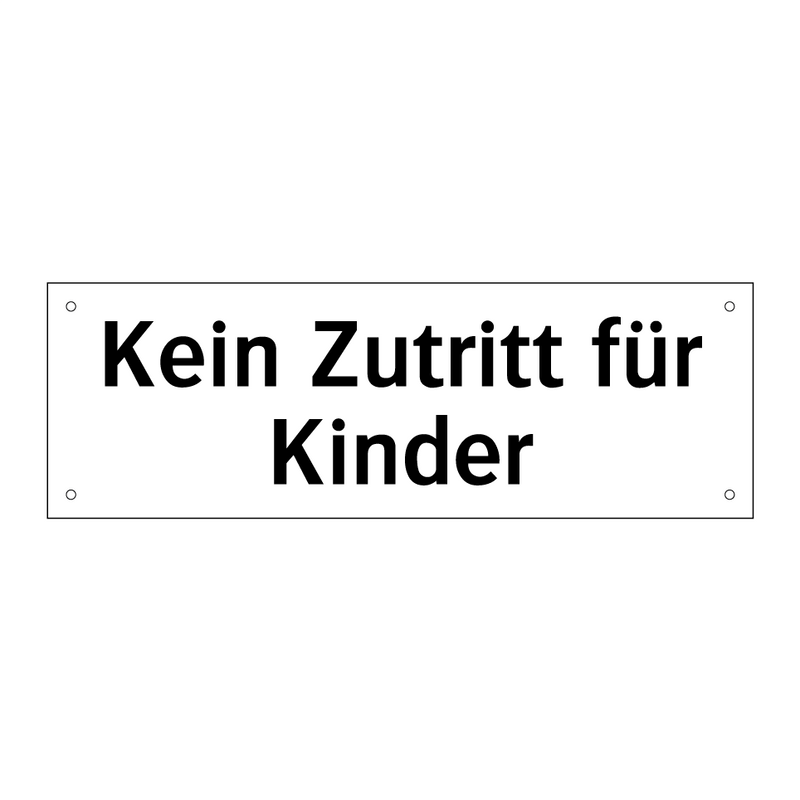 Kein Zutritt für Kinder