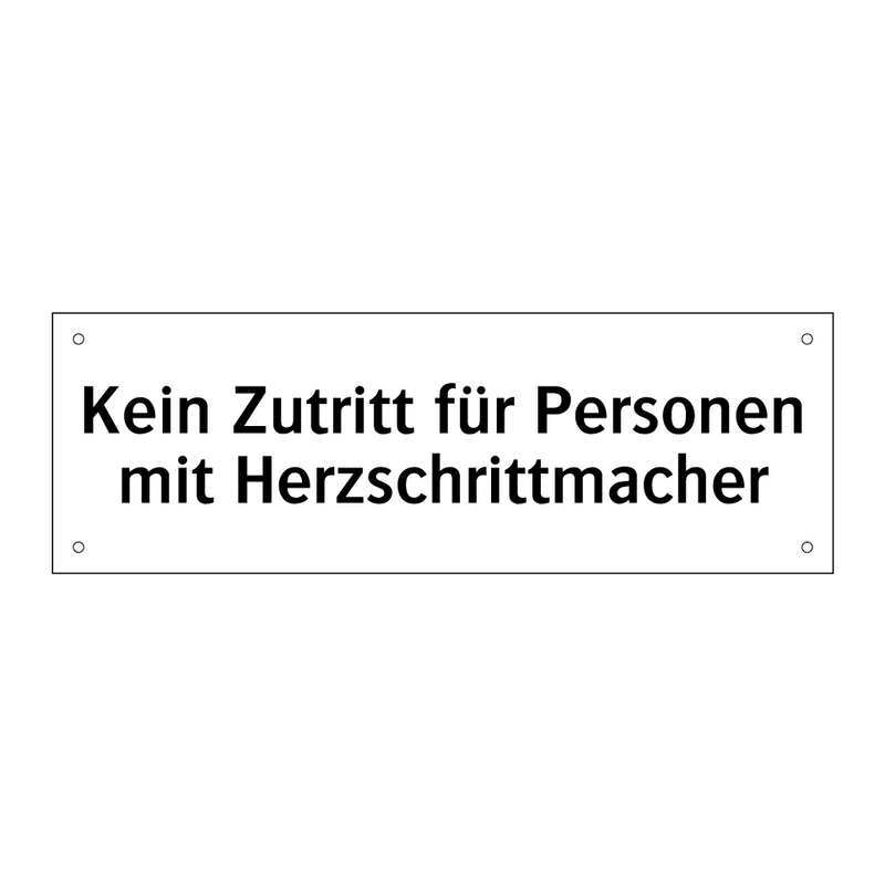 Kein Zutritt für Personen mit Herzschrittmacher