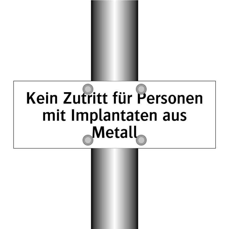 Kein Zutritt für Personen mit Implantaten aus Metall