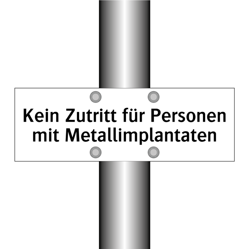 Kein Zutritt für Personen mit Metallimplantaten
