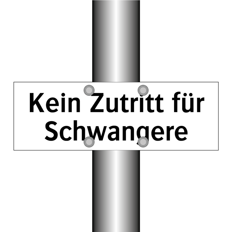 Kein Zutritt für Schwangere
