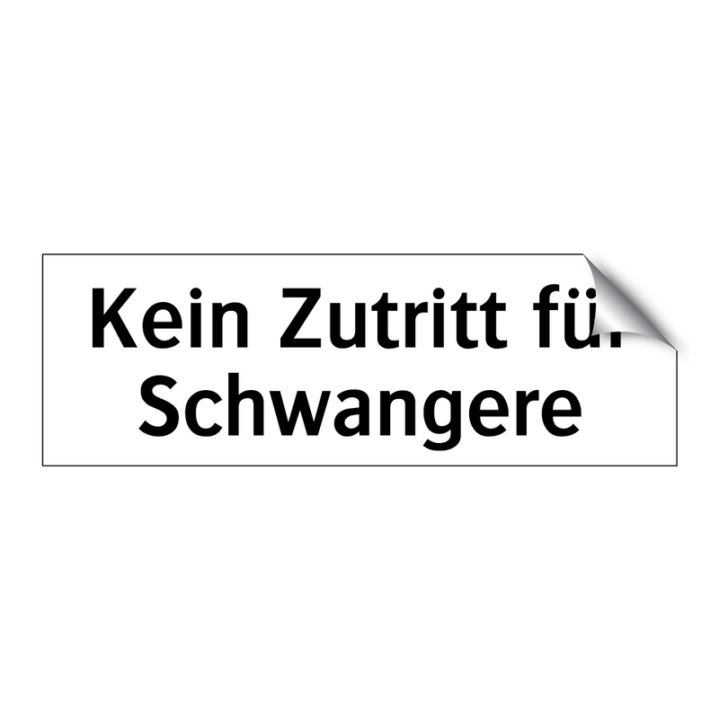 Kein Zutritt für Schwangere