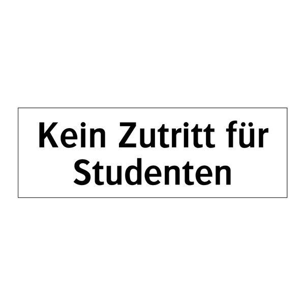 Kein Zutritt für Studenten
