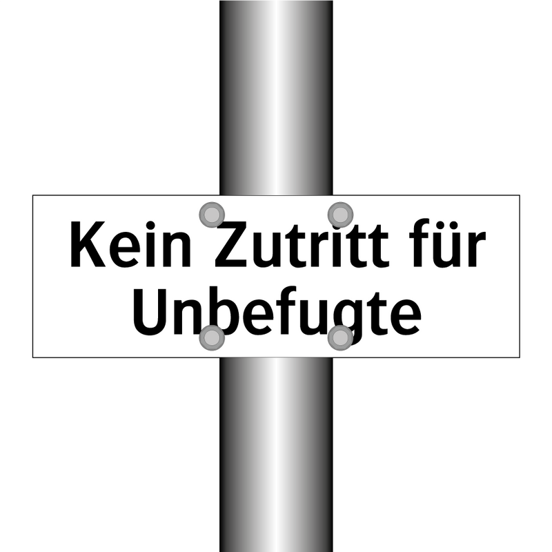 Kein Zutritt für Unbefugte