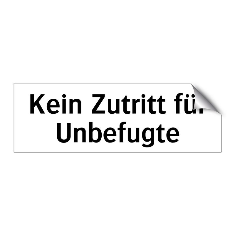 Kein Zutritt für Unbefugte