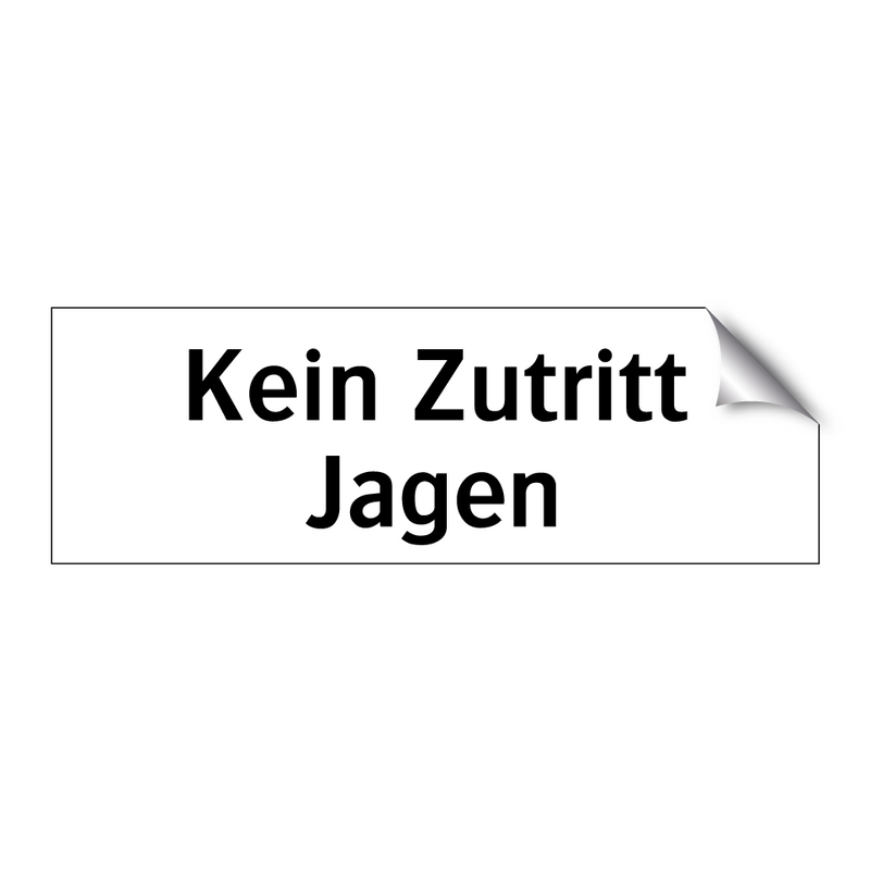 Kein Zutritt Jagen