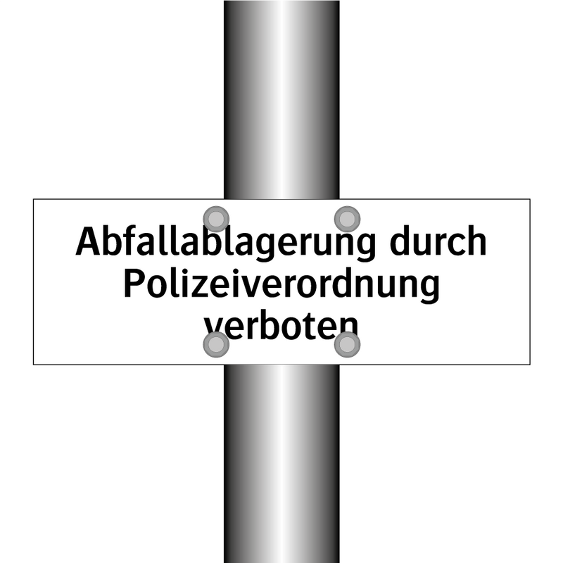 Abfallablagerung durch Polizeiverordnung verboten