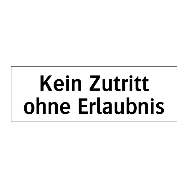 Kein Zutritt ohne Erlaubnis