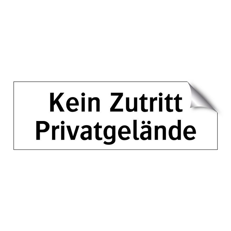 Kein Zutritt Privatgelände