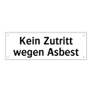 Kein Zutritt wegen Asbest