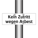 Kein Zutritt wegen Asbest