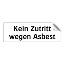 Kein Zutritt wegen Asbest