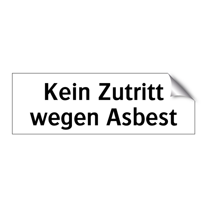 Kein Zutritt wegen Asbest