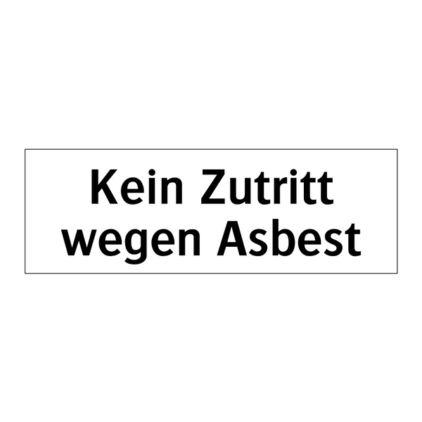 Kein Zutritt wegen Asbest