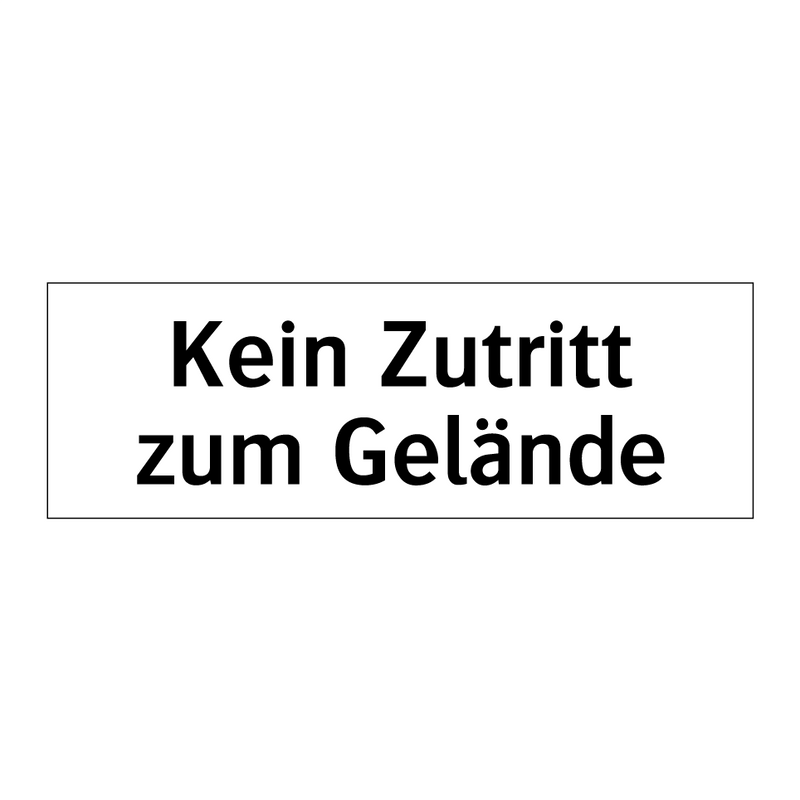 Kein Zutritt zum Gelände