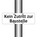Kein Zutritt zur Baustelle