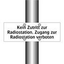 Kein Zutritt zur Radiostation. Zugang zur Radiostation verboten