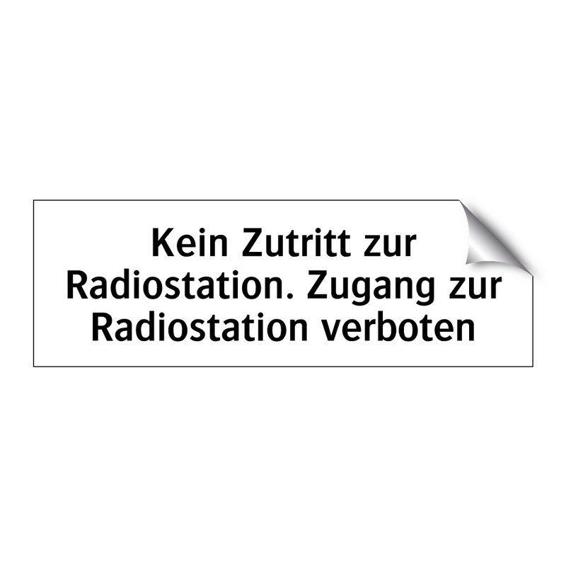 Kein Zutritt zur Radiostation. Zugang zur Radiostation verboten