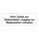 Kein Zutritt zur Radiostation. Zugang zur Radiostation verboten