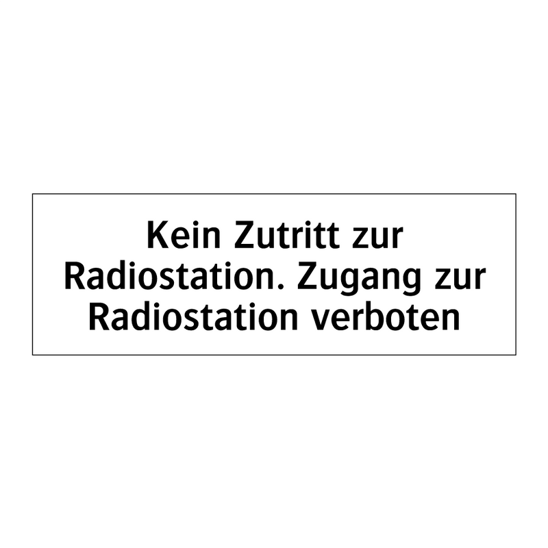 Kein Zutritt zur Radiostation. Zugang zur Radiostation verboten