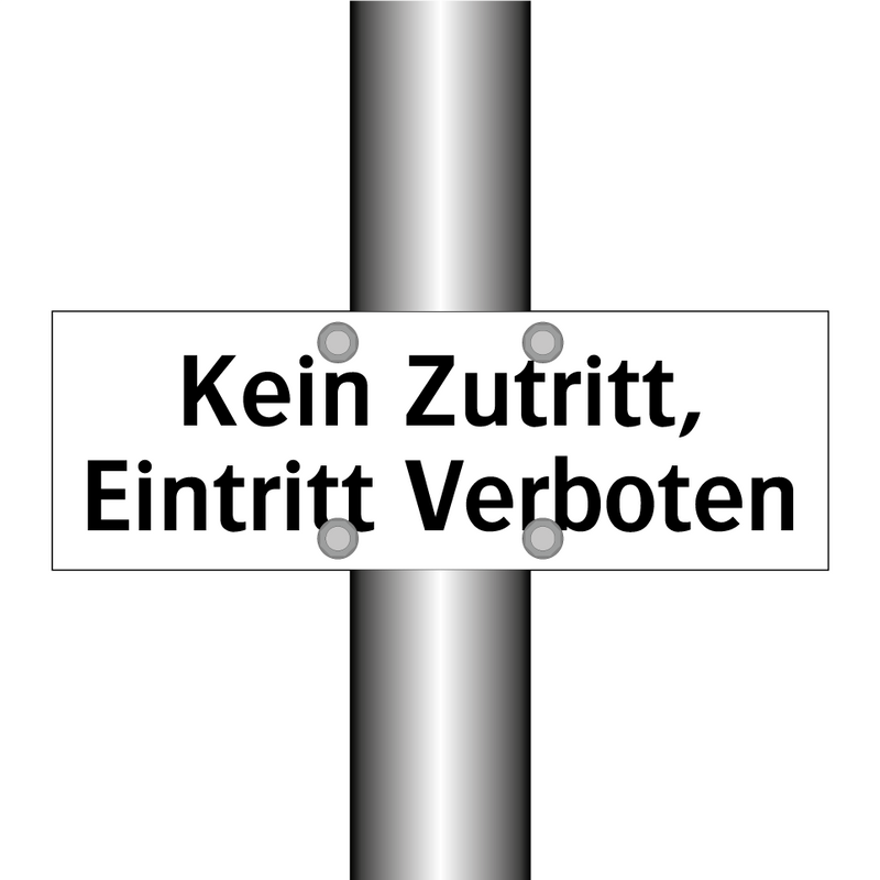 Kein Zutritt, Eintritt Verboten