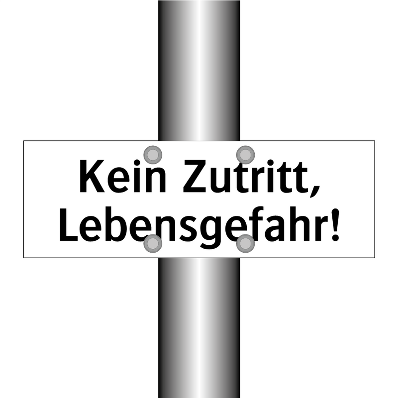 Kein Zutritt, Lebensgefahr!